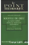 Souffle de Dieu. Le Saint-Esprit dans le Nouveau Testament. Vol II