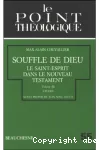 Souffle de Dieu. Le Saint-Esprit dans le Nouveau Testament. Vol III