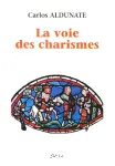 La voie des charismes