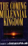 The Coming Millennial Kingdom