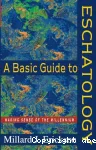 A Basic Guide to Eschatology