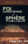 Foi chrtienne et sphre publique