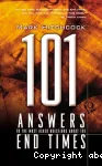 101 Answers to the Most Asked Questions about the End Times