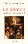 Le dmon : mythe ou ralit ?