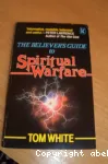 The Believer's Guide to Spiritual Warfare