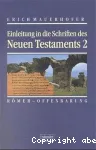 Einleitung in die Schriften des Neuen Testaments. Band 2 : Rmer - Offenbarung