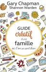 Guide cratif d'une famille o l'on se sent bien