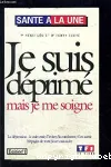 Je suis dprim mais je me soigne