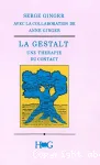 La Gestalt : une thrapie du contact