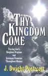 Thy Kingdom Come