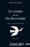 Le temps de la fin des temps