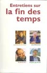 Entretiens sur la fin des temps