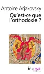 Qu'est-ce que l'orthodoxie ?