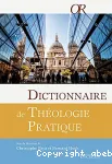 Dictionnaire de thologie pratique