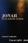 Jonah. His Life, Character, and Mission