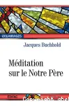 Mditation sur le Notre-Pre