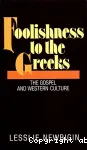 Foolishness to the Greeks