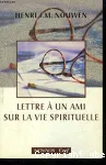 Lettre  un ami sur la vie spirituelle