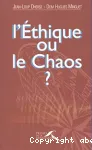 L'thique ou le chaos ?