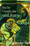 Pour lire l'vangile selon saint Jean