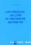 Considrations sur l'tat du christianisme aujourd'hui