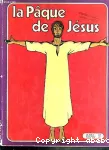 La Pque de Jsus (La Bible, album n 5)