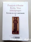 Franois d'Assise : crits, vies, tmoignages. Volume 1