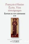 Franois d'Assise : crits, vies, tmoignages. Volume 2