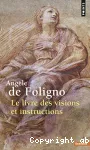 Le livre des visions et instructions de la bienheureuse Angle de Foligno