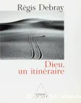 Dieu, un itinraire