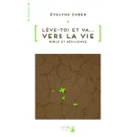 Lve-toi et va vers la vie