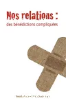 Nos relations: des bndictions compliques