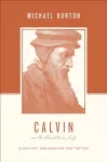 Calvin on the Christian Life