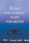 Un mot dans le silence, un mot pour mditer