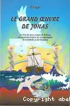 Le Grand uvre de Jonas