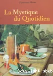 La mystique du quotidien