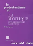 Le protestantisme et la mystique