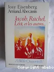 A Bible ouverte IV : Jacob, Rachel, La, et les autres...