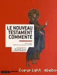 Le Nouveau Testament comment