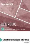 Hbreux : 13 tudes  suivre seul ou en groupe