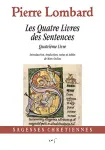 Les quatre livres des sentences. Quatrime livre