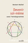 Devenir soi-mme avec l'ennagramme