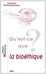 Qu'est-ce que la biothique ?