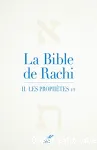 La Bible de Rachi, Volume II. Les prophtes Nvihim. Les prophtes 1/2