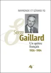 Serge Gaillard : un aptre franais (1926-1984)