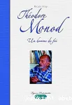 Thodore Monod : un homme de foi