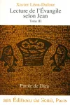 Lecture de l'vangile selon Jean. Tome 3 : Les adieux du Seigneur (chapitres 13-17)