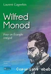 Wilfred Monod : pour un Evangile intgral