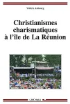 Christianismes charismatiques  l'le de La Runion