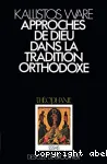 Approches de Dieu dans la tradition orthodoxe